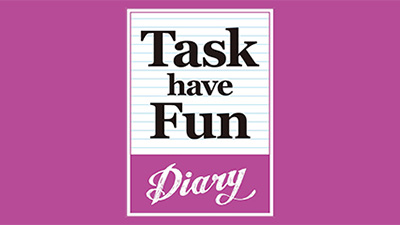 Task have Fun Diary